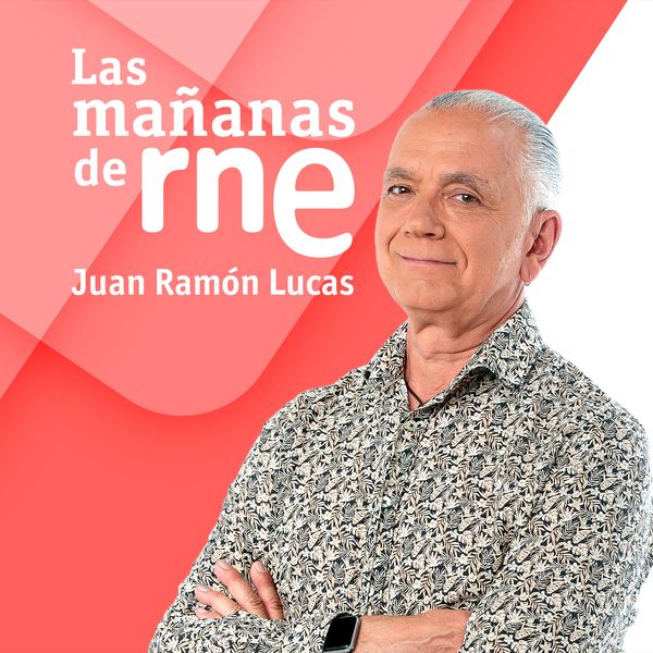 Las Mañanas de RNE - Juan Ramón Lucas - Entrenar a la IA para que no nos mate.