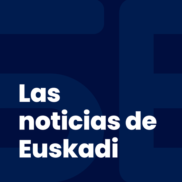 Las noticias de Euskadi, 11:03 (17/08/2026)