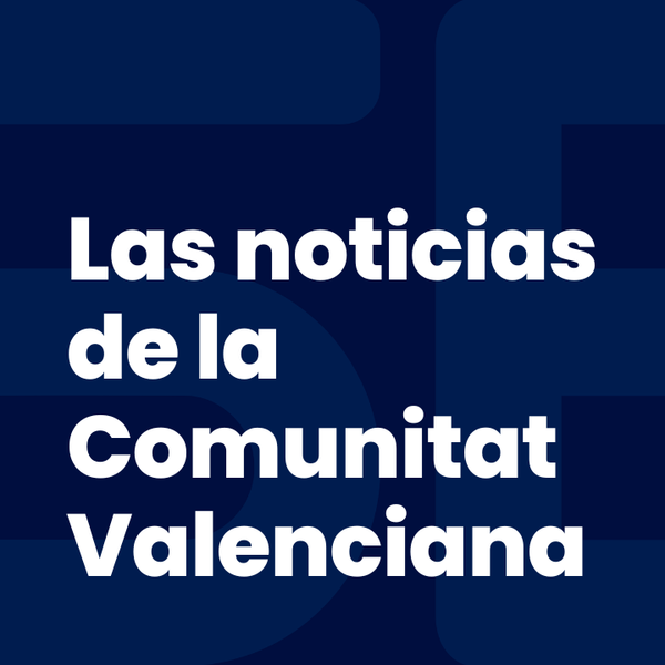 Las noticias de la Comunitat Valenciana, 07:49 (14/09/2026)