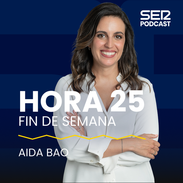 Hora 25 Fin de Semana (09/08/2026)