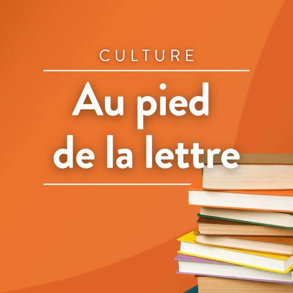 Au pied de la lettre